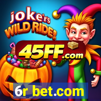 6r bet.com